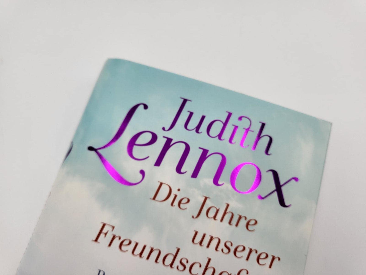 Die Jahre unserer Freundschaft: Roman | Bewegender Roman über drei Freundinnen im England der Siebzigerjahre bis heute