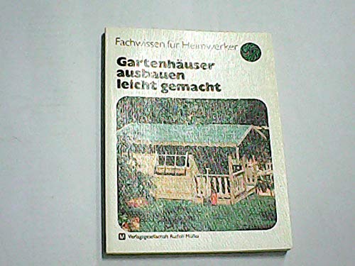 Gartenhäuser ausbauen leicht gemacht