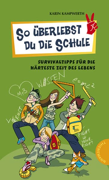 So überlebst du die Schule: Survivaltipps für die härteste Zeit des Lebens (Heiße Tipps & coole Tricks)