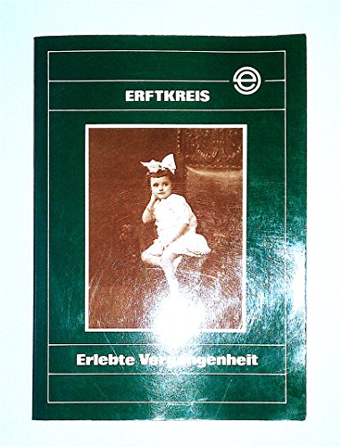 ERFTKREIS. Erlebte Vergangenheit (Band 3)
