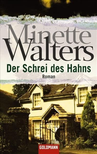 Der Schrei des Hahns: Roman