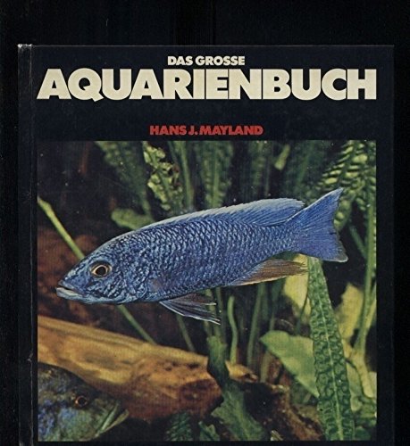 Das grosse Aquarienbuch