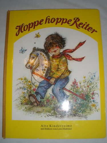 Hoppe hoppe Reiter. Alte Kinderreime mit Bildern von Lore Hummel.