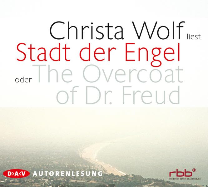 Stadt der Engel oder The Overcoat of Dr. Freud: Autorenlesung (9 CDs) (Christa Wolf)