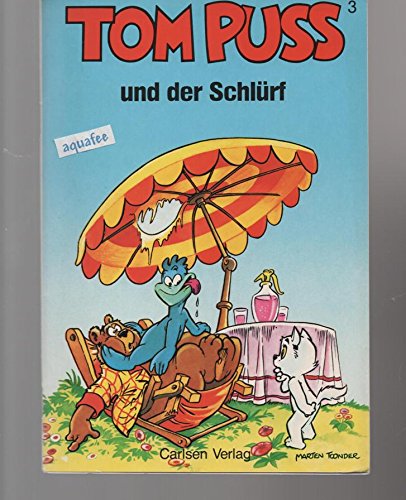 Tom Puss III. Tom Puss und der Schlürf