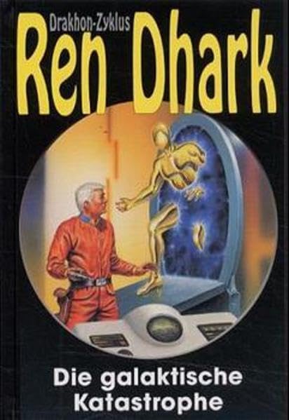 Ren Dhark, Drakhon Zyklus, Bd.2, Die galaktische Katastrophe
