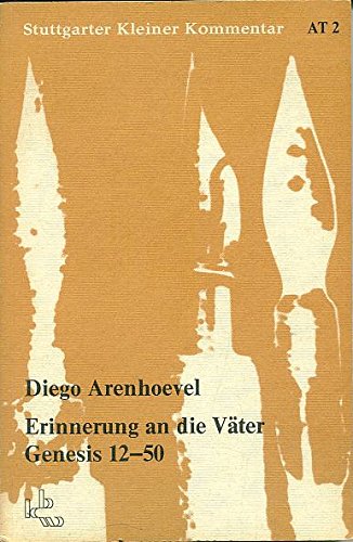 Erinnerung an die Väter: Genesis 12-50 (Stuttgarter Kleiner Kommentar. Altes Testament)