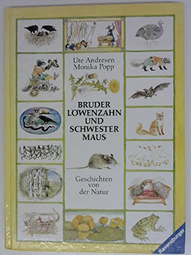 Bruder Löwenzahn und Schwester Maus: Ein Lese-Schatz-Buch von Tieren und Pflanzen