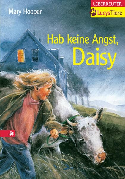 Hab keine Angst, Daisy (Lucys Tiere)