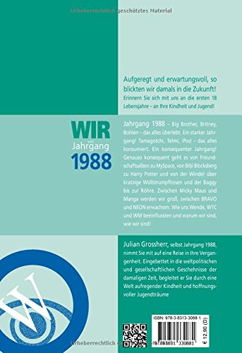 Wir vom Jahrgang 1988 - Kindheit und Jugend (Jahrgangsbände): Geschenkbuch zum 36. Geburtstag - Jahrgangsbuch mit Geschichten, Fotos und Erinnerungen mitten aus dem Alltag