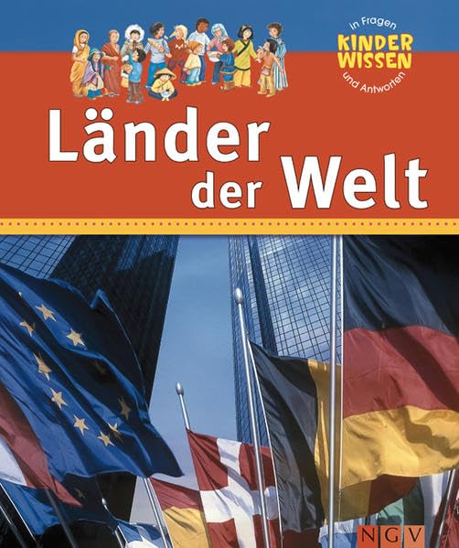 Länder der Welt (Kinderwissen in Fragen und Antworten)