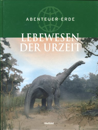 Lebewesen der Urzeit Abenteuer Erde Weltbild-SammlerEditionen