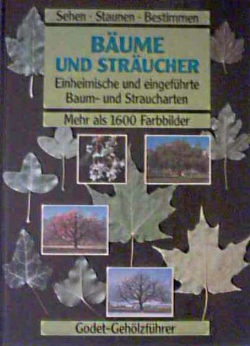 Bäume und Sträucher. Einheimische und eingeführte Baum- und Straucharten