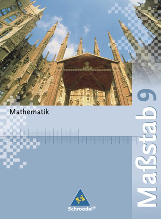Maßstab - Mathematik für Realschulen in Nordrhein-Westfalen, Bremen, Hamburg und Schleswig-Holstein - Ausgabe 2005: Schülerband 9