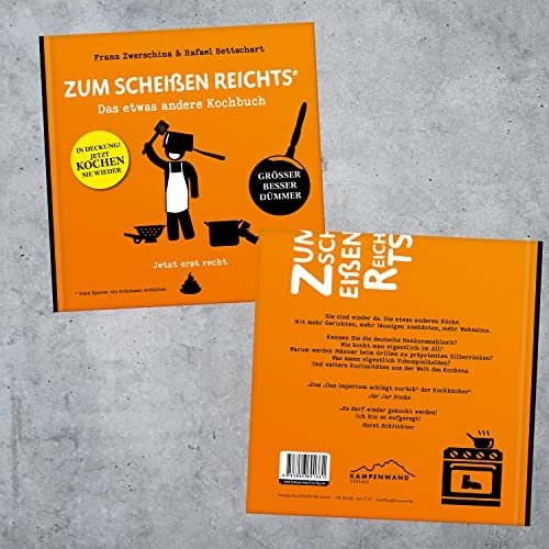 Zum Scheißen reichts – jetzt erst recht!: Das etwas andere Kochbuch (Es reicht!, Band 5)