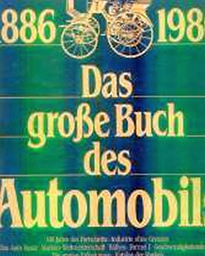 1886-1986 Das große Buch des Automobils
