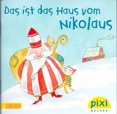 Pixi-Buch aus der Reihe Pixi-Adventskalender (ohne Nr.): Das ist das Haus vom Nikolaus