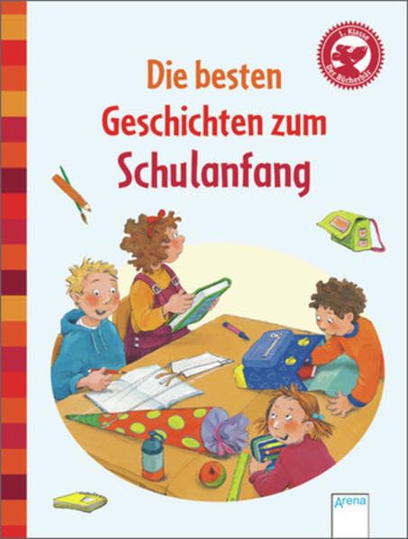 Die besten Geschichten zum Schulanfang: Der Bücherbär: Geschichten für Erstleser