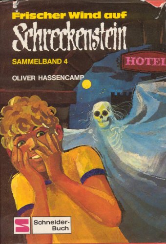 Frischer Wind auf Schreckenstein. Sammelband 4