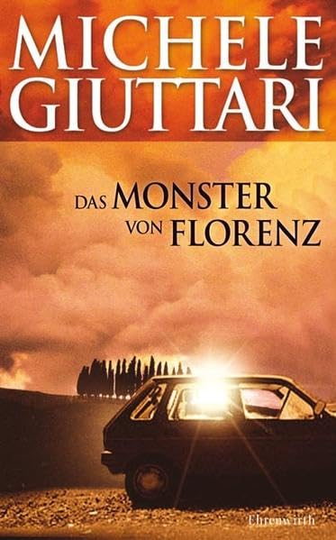 Das Monster von Florenz (Ehrenwirth Sachbuch)