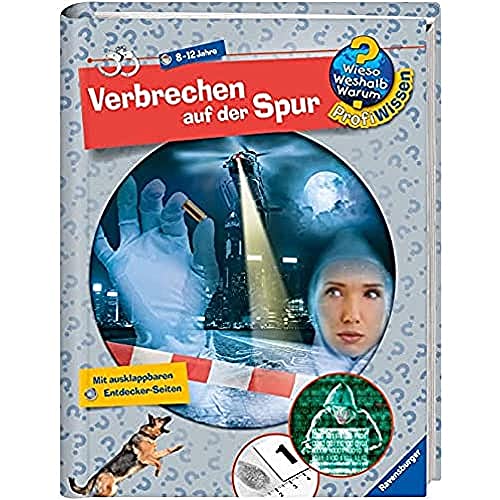 Verbrechen auf der Spur (Wieso? Weshalb? Warum? ProfiWissen, Band 11)