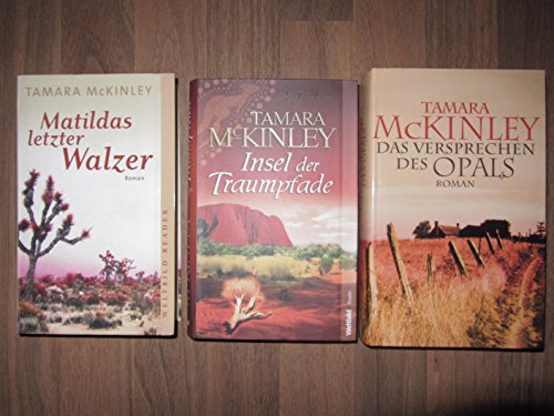 Paket Tamara McKinley: Matildas letzter Walzer. Insel der Traumpfade. Das Versprechen des Opals. (3 Bände)!