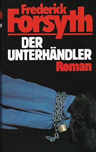 Frederick Forsyth - Der Unterhändler - Gebundende Ausgabe