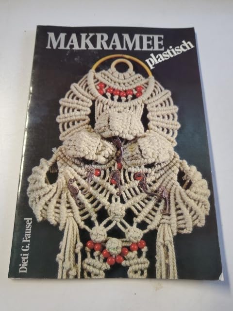 Makramee, plastisch.