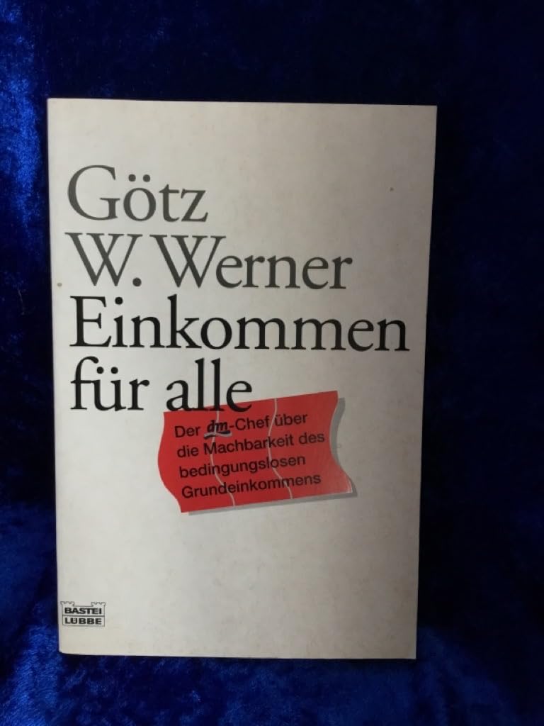 Einkommen für alle: Der dm-Chef über die Machbarkeit des bedingungslosen Grundeinkommens