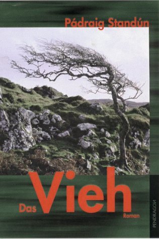 Das Vieh: Roman. Übertr. aus d. Irischen v. Gabriele Haefs.