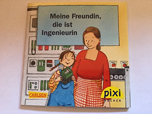 Meine Freundin, die ist Ingenieurin. PIXI-Sonderausgabe Phoenix-Contact