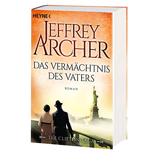 Das Vermächtnis des Vaters: Die Clifton Saga 2 - Roman