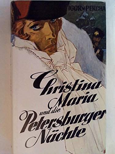 Christina Maria und die Petersburger Nächte