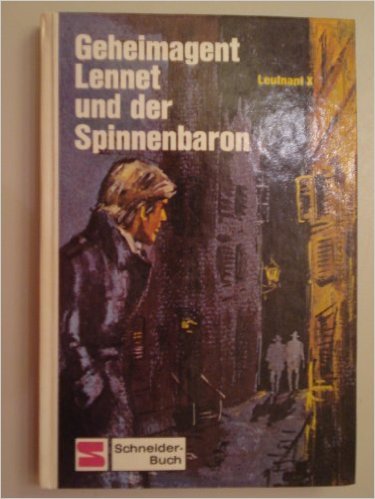 Geheimagent Lennet und der Spinnenbaron (Bd. 10) ( Oktober 1987 )