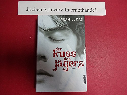 Der Kuss des Jägers: Roman (Engel, Band 2)
