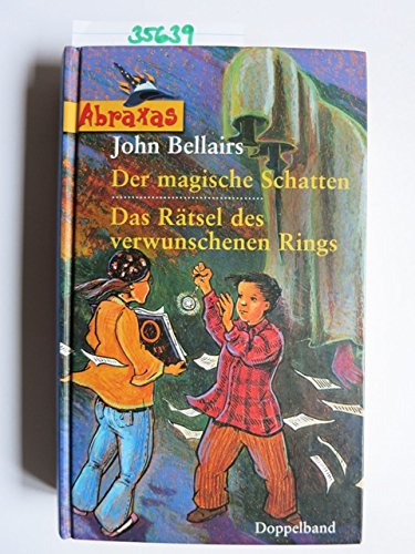 Der magische Schatten / Das Rätsel des verschwundenen Rings : Doppelband