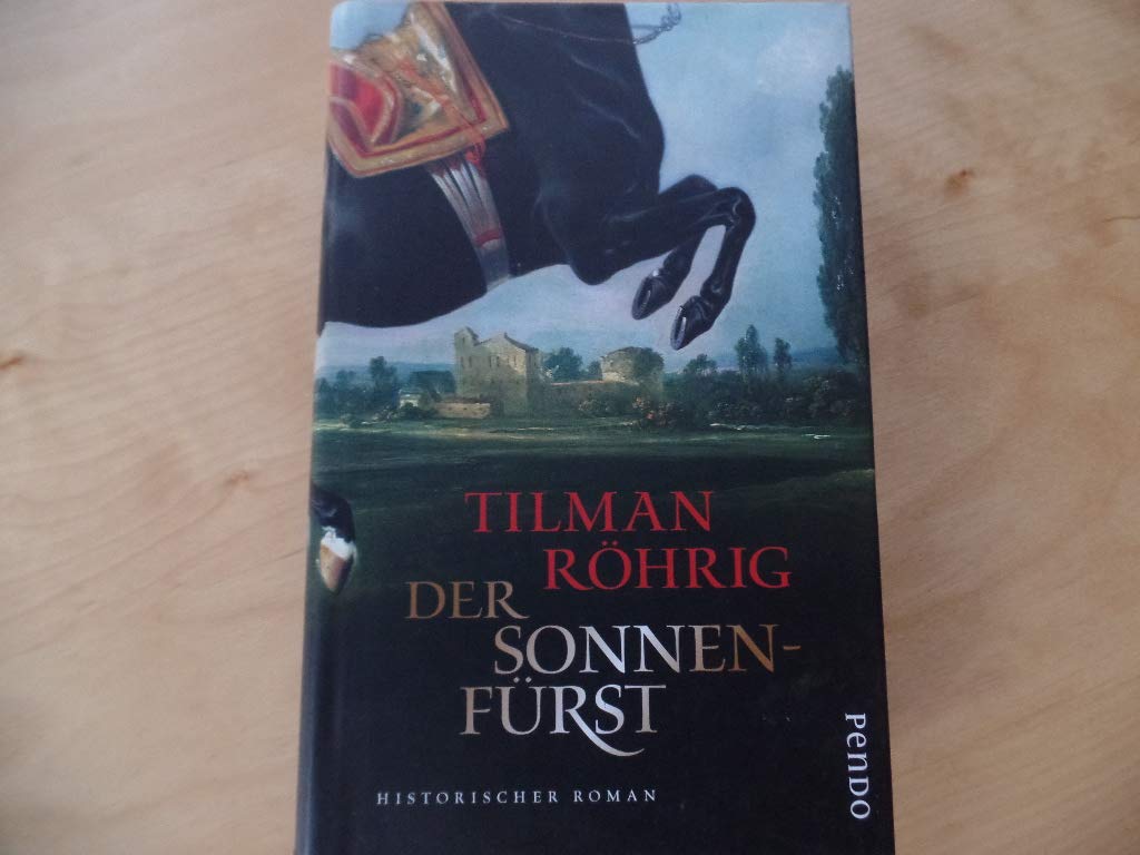 Der Sonnenfürst: Historischer Roman