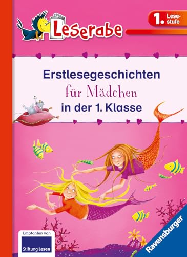 Erstlesegeschichten für Mädchen in der 1. Klasse - Leserabe 1. Klasse - Erstlesebuch für Mädchen und Jungen ab 6 Jahren: Prinzessinnengeschichten; ... einem Band. Mit Leserätsel (Sonderausgaben)