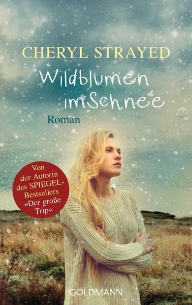 Wildblumen im Schnee: Roman