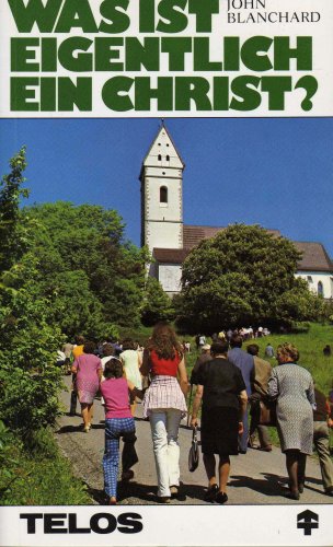 Was ist eigentlich ein Christ?.