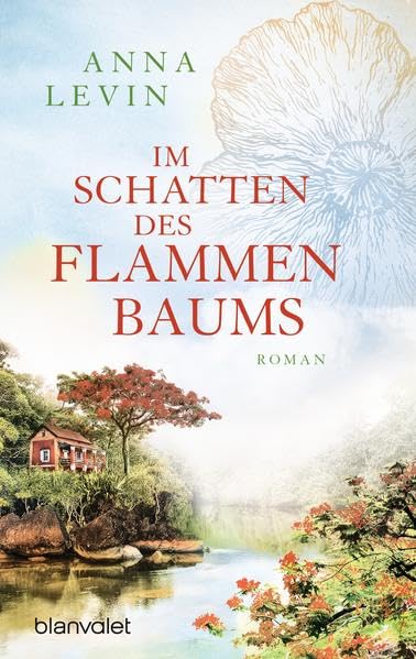 Im Schatten des Flammenbaums: Roman
