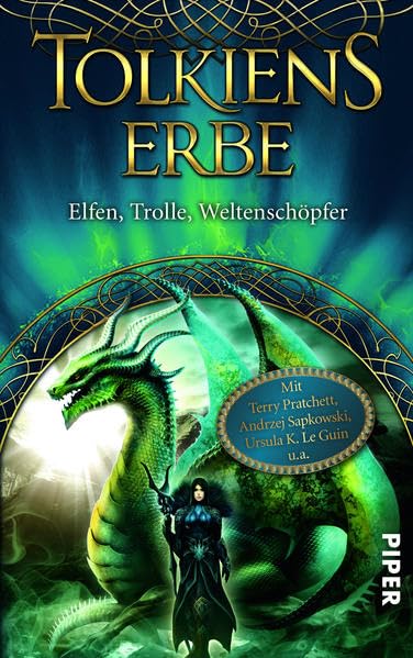 Tolkiens Erbe: Elfen, Trolle, Weltenschöpfer
