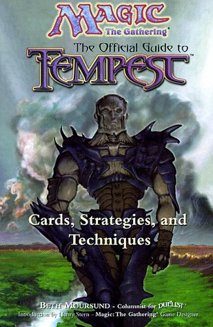 Magic: The Gathering -- The Official Guide to Tempest: Cards, Strategies, and Techniques