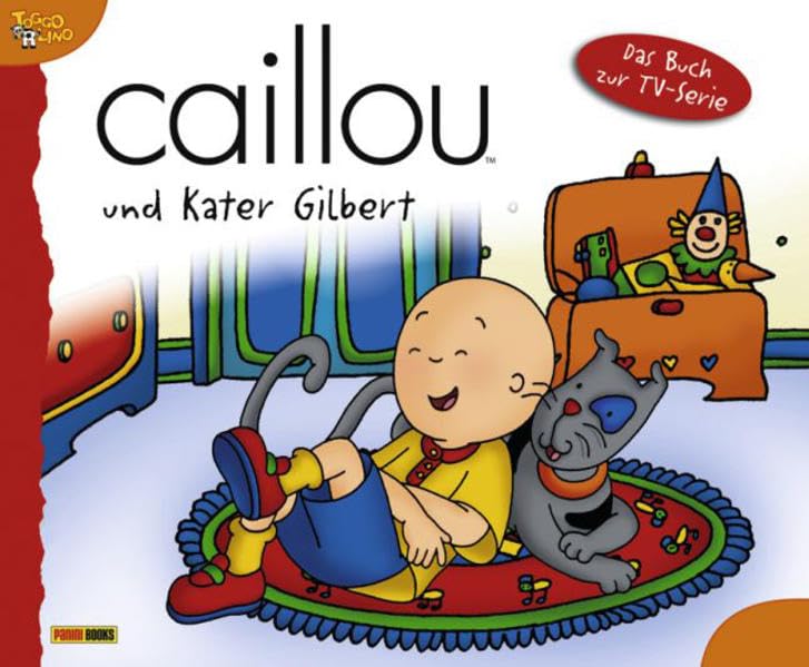 Caillou, Geschichtenbuch, Bd. 2: Caillou und Kater Gilbert