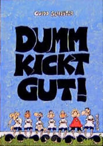 Dumm kickt gut!: Cartoons