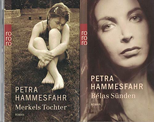 10 x Petra Hammesfahr: Merkels Tochter, Bélas Sünden, Roberts Schwester, Ein fast perfekter Plan ….(übrige Titel s. Beschreibung)