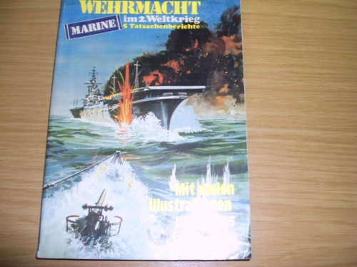 Die deutsche Wehrmacht im 2. Weltkrieg. Marine. 5 Tatsachenberichte, Nr. Q 104