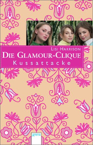 Kussattacke: Die Glamour Clique