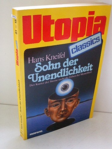 Utopia 81-157; Sohn der Unendlichkeit (1985)