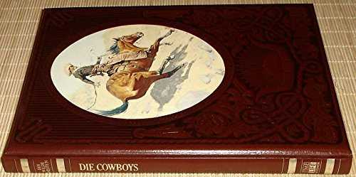 Der wilde Westen - Die Cowboys